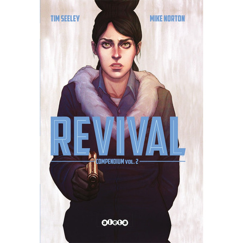 REVIVAL COMPENDIUM VOL 02, de Tim  Seeley. Editorial Aleta Ediciones, tapa dura en español