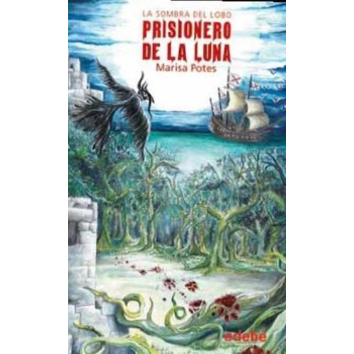 Prisionero De La Luna - La Sombra Del Lobo, De Potes, Marisa. Editorial Edebe, Tapa Blanda En Español