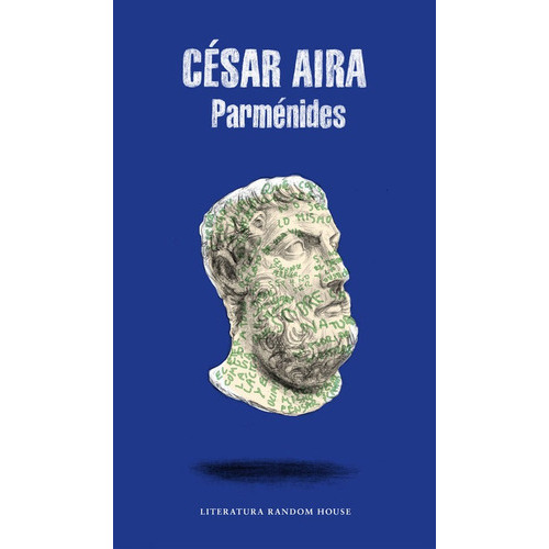 Parmãâ©nides, De Aira, César. Editorial Literatura Random House, Tapa Blanda En Español