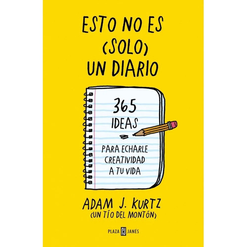 Esto No Es (sólo) Un Diario, De Adam J. Kurtz. Editorial Plaza & Janes, Tapa Pasta Blanda En Español