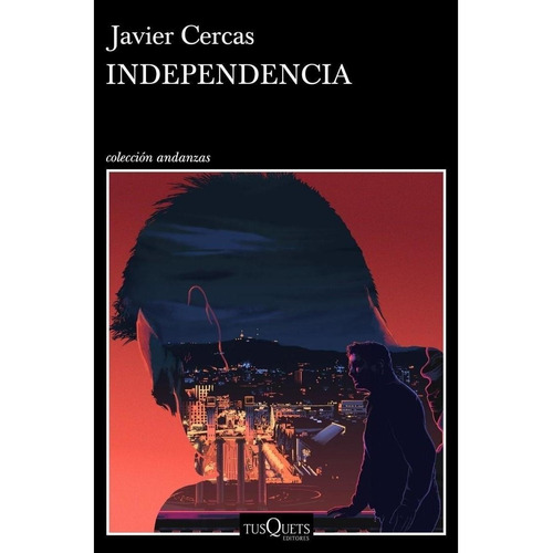 Independencia - Javier Cercas