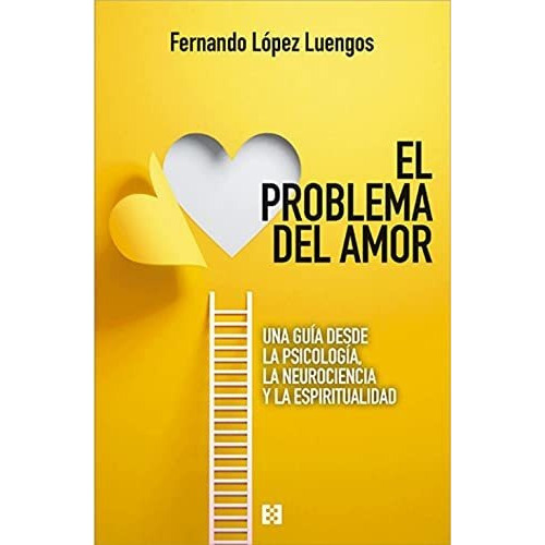 El Problema Del Amor, De Fernando López Luengos. Editorial Encuentro, Tapa Blanda En Español, 9999