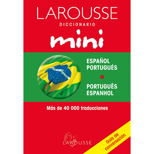 Diccionario Mini Español/Portugués – Português/Espanhol, de Ediciones Larousse. Editorial Larousse, tapa blanda en español, 2002