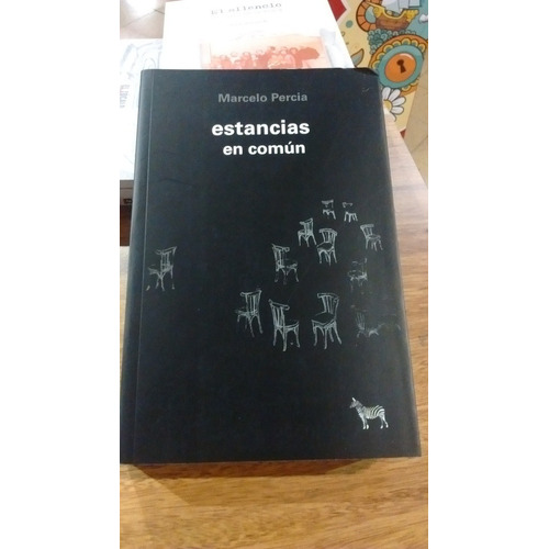 Estancias En Común - Marcelo Percia