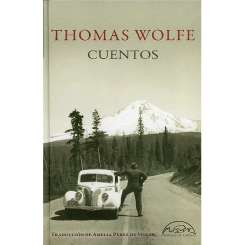 Cuentos (pasta Dura), De Thomas Wolfe., Vol. No. Editorial Paginas De Espuma, Tapa Blanda En Español, 1