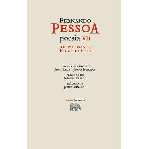 Poesía Vii - Los Poemas De Ricardo Reis, Pessoa, Ed. Abada