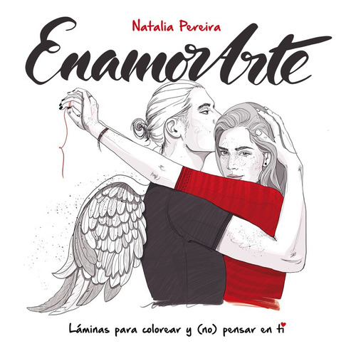 Enamorarte: Láminas para colorear y (no) pensar en ti, de Pereira, Natalia. Serie Altea Trade Editorial Altea, tapa blanda en español, 2017