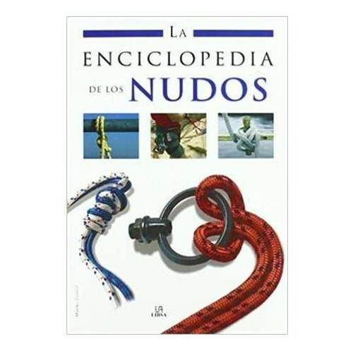 La Enciclopedia De Los Nudos