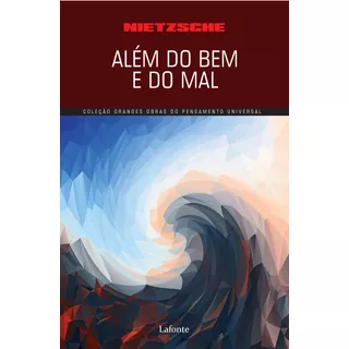 Além Do Bem E Do Mal, De Nietzsche. Série Coleção Grandes Obras Editora Lafonte Ltda, Capa Mole Em Português, 2017