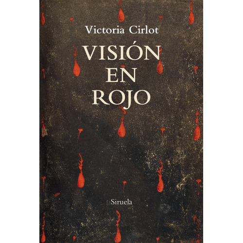 Victoria Cirlot Visión en rojo Editorial Siruela