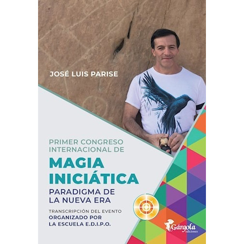 Libro Primer Congreso Internacional De Magia Iniciatica De J