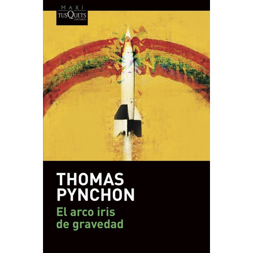 El Arco Iris De Gravedad - Pynchon, Thomas