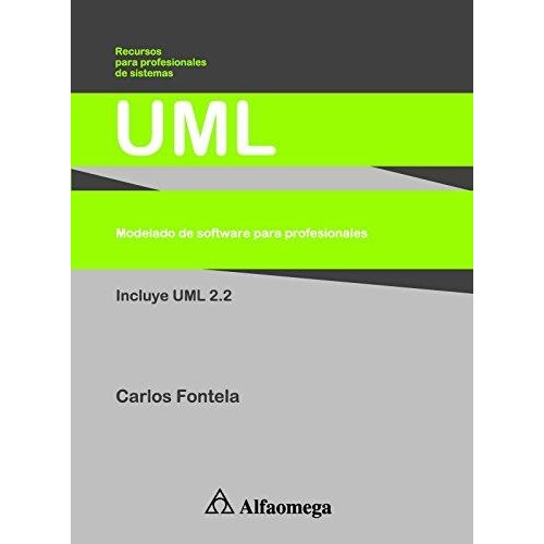 Libro Uml  Modelado De Software Para Profesionales - Fontela