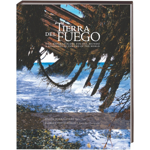 Tierra Del Fuego - Edicion Bilingüe - Sylvia Iparraguirre