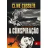 Conspiración: una aventura de Dirk Pitt, The
