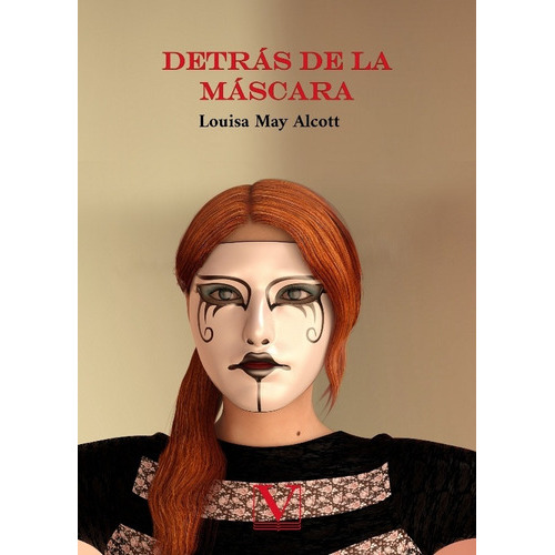 Detrás De La Máscara, De Louisa May Alcott. Editorial Verbum, Tapa Blanda En Español, 2020