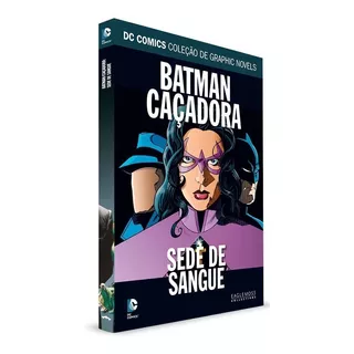 Dc Graphic Novels - Batman Caçadora: Sede De Sangue - Ed 61