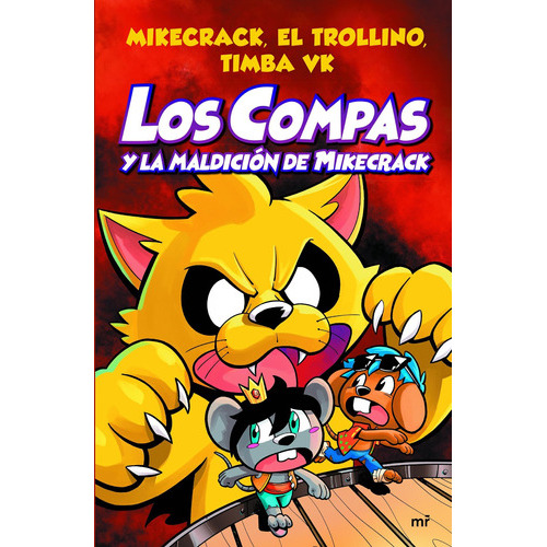 Los Compas Y La Maldición De Mikecrack - Mikecrack, Trollino