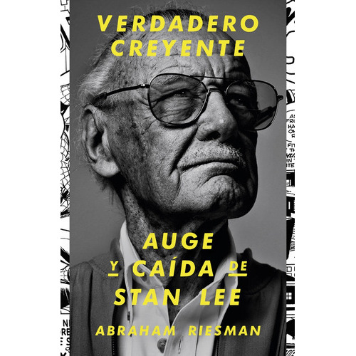 Verdadero Creyente: Auge Y Caída De Stan Lee, De Abraham Riesman. Editorial Es Pop Ediciones, Tapa Blanda, Edición 1 En Español