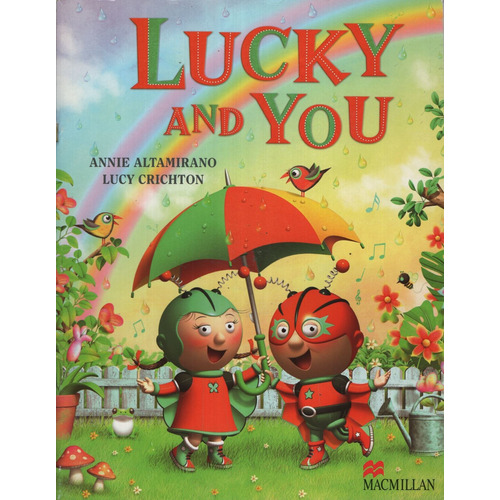 Lucky And You - Student's Book + Audio Cd, de Altamirano, Annie. Editorial Macmillan, tapa blanda en inglés internacional, 2009