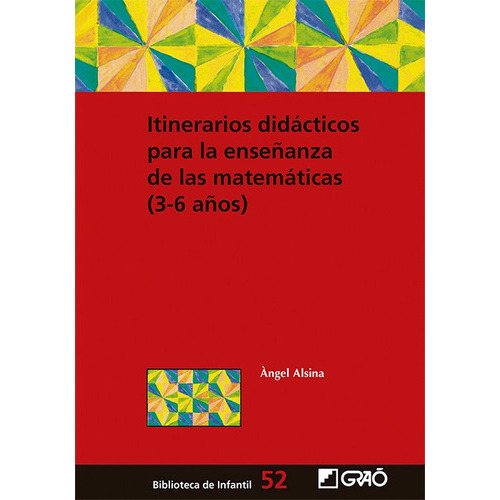 Itinerarios Didacticos Para La Enseãâanza De Las Matematicas, De Alsina I Pastells, ·ngel. Editorial Graó, Tapa Blanda En Español