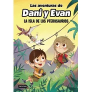 Las Aventuras De Dani Y Evan 2 La Isla De Los Pterosaurio...
