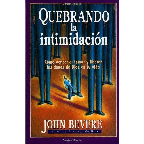 Quebrando La Intimidacion®