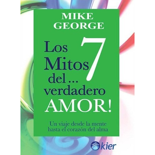 7 Mitos Del Verdadero Amor ,los  - Mikes, Perillo