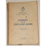 Diccionario De La Constitucion Nacional