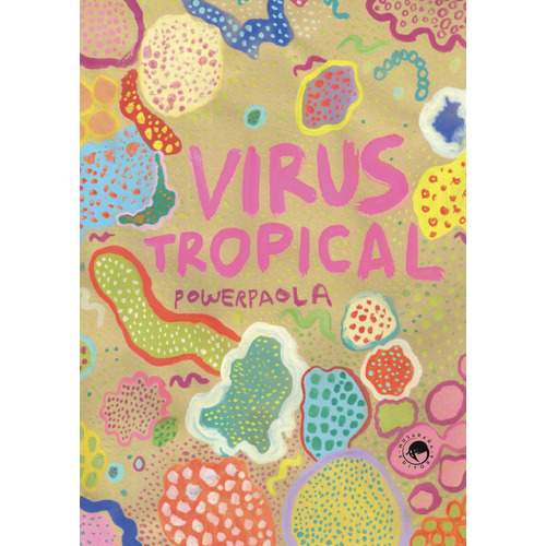 Vírus Tropical, de Paola, Power. Virus Tropical Editorial Musaraña, tapa blanda en español, 2023