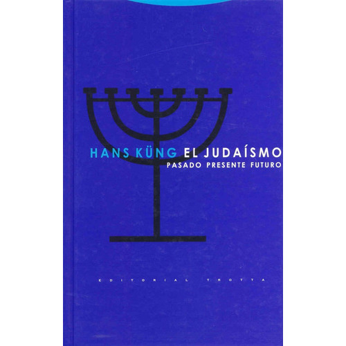 El Judaísmo, De Hans Kung., Vol. 0. Editorial Trotta, Tapa Dura En Español, 2019