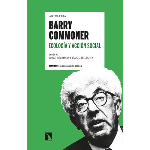 Ecología Y Acción Social ( Antología ), De Barry Commoner. Editorial Catarata, Tapa Blanda En Español, 2022