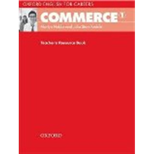 English For Careers: Commerce 1 - Teacher's Book, de Hobbs, Martyn. Editorial Oxford University Press, tapa blanda en inglés internacional, 2006