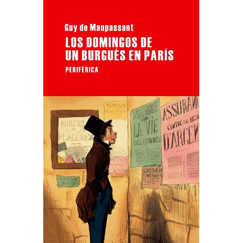 Los Domingos De Un Burgues En Paris. Maupassant. Periferica