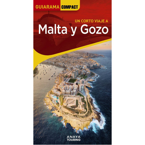 Malta y Gozo, de SANCHEZ, FRANCISCO. Editorial Anaya Touring, tapa blanda en español