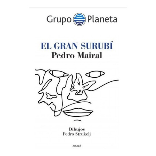 Gran Surubí, El - Pedro Mairal