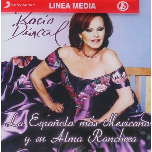 Rocio Durcal La Espanola Mas Mexicana Y Su Alma Ranchera Cd