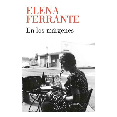 Libro En Los Márgenes - Elena Ferrante