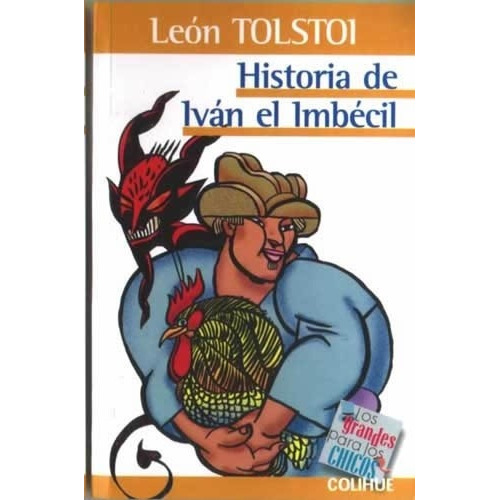 Historia De Ivan El Imbecil - Tolstoi Leon (libro)