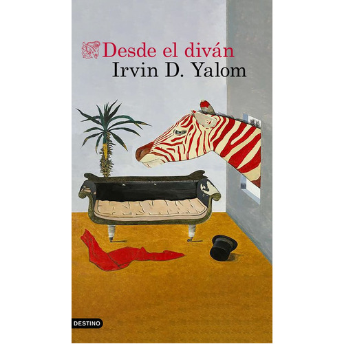 Desde El Divan, De Irvin D Yalom. Editorial Ediciones Destino, Tapa Blanda En Español