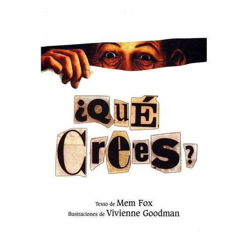 Qué Crees?, De Mem/goodman, Vivienne Fox., Vol. Volúmen Único. Editorial Fondo De Cultura Económica, Tapa Blanda En Español, 1999