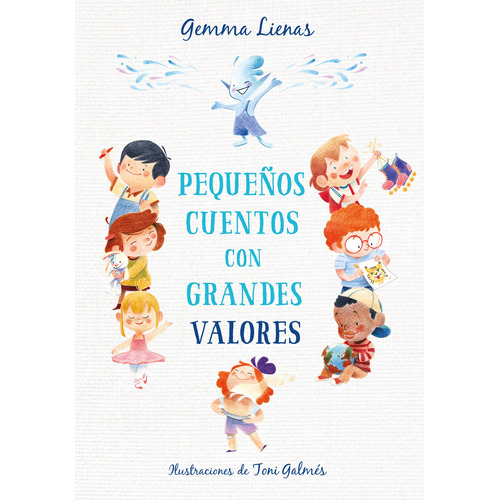 Pequeños cuentos con grandes valores, de Lienas, Gemma. Middle Grade Editorial B de Blok, tapa blanda en español, 2020