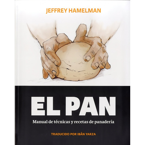 Libro El Pan - Hamelman, Jefrey