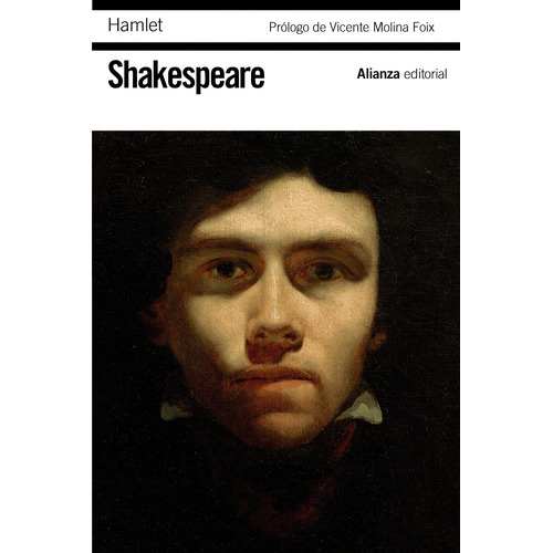 Hamlet, de Shakespeare, William. Serie El libro de bolsillo - Bibliotecas de autor - Biblioteca Shakespeare Editorial Alianza, tapa blanda en español, 2011