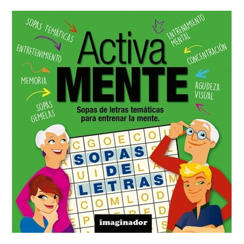 Activa Mente Sopas De Letras: Libro De Actividades de Esteban H. Lofret. Editorial Grupo Imaginador
