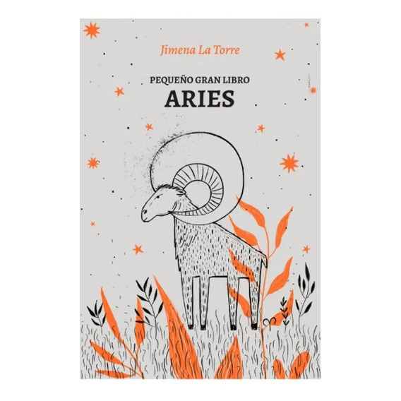 Pequeño Gran Libro: Aries - Jimena La Torre - Grijalbo