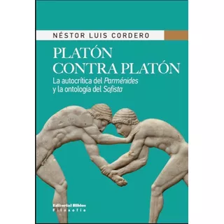 Platon Contra Platon - Nestor Luis Cordero
