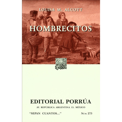 Hombrecitos, De May Alcott, Louisa. Editorial Porrúa México En Español