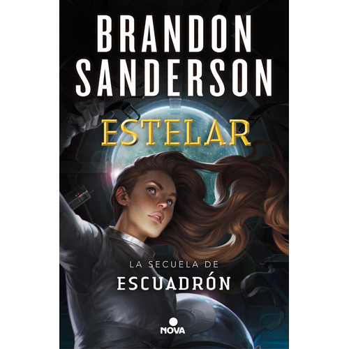 Estelar, de Sanderson, Brandon. Serie Nova Editorial Nova, tapa blanda en español, 2020