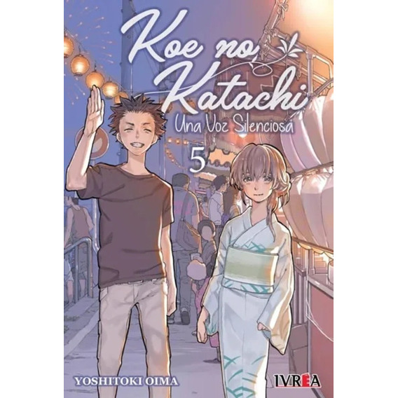 Manga, Koe No Katachi - Una Voz Silenciosa Vol. 5 / Ivrea